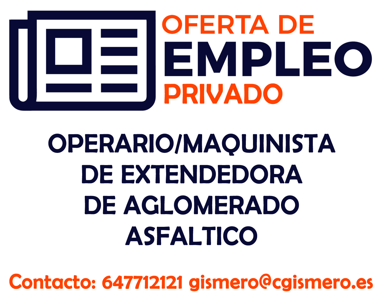 Oferta de empleo privado: OPERARIO/ MAQUINISTA DE EXTENDEDORA DE AGLOMERADO ASFALTICO