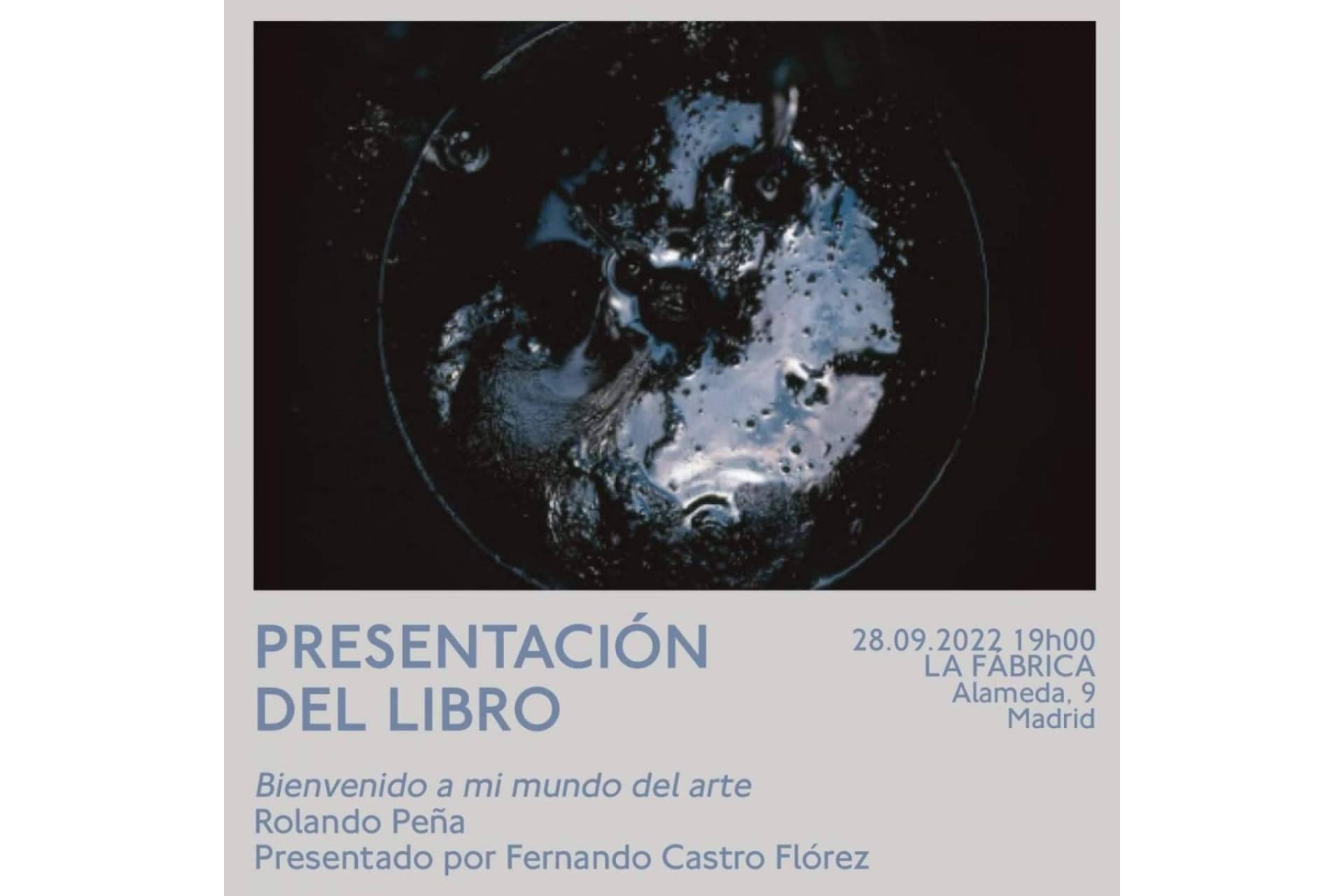 28 de septiembre en La Fábrica de Madrid, Rolando Peña presenta su libro 'Bienvenido a mi mundo del arte'
